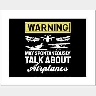 Warning May Spontaneously Talk About Airplanes Posters and Art